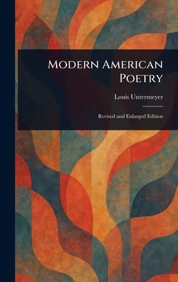 Modern American Poetry by Untermeyer, Louis