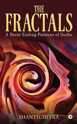 The Fractals: A Never Ending Patterns of Guilts by Shantichitra