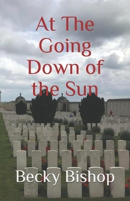 At The Going Down of the Sun by Bishop, Becky