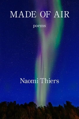 Made of Air by Thiers, Naomi