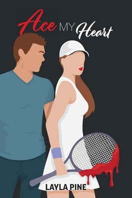 Ace My Heart by Pine, Layla