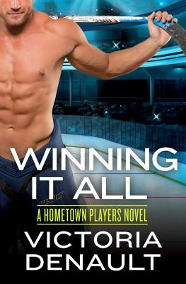 Winning It All by Denault, Victoria