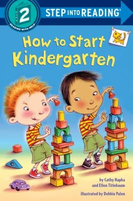 How to Start Kindergarten by Hapka, Catherine A.