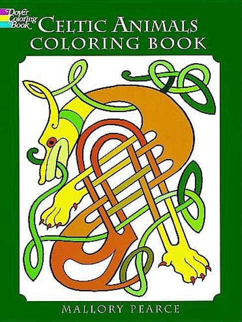 Celtic Animals Coloring Book by Pearce, Mallory