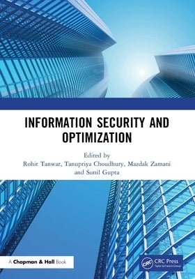 Information Security and Optimization by Tanwar, Rohit