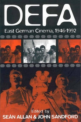 Defa: East German Cinema 1946-1992 by Allan, Seán