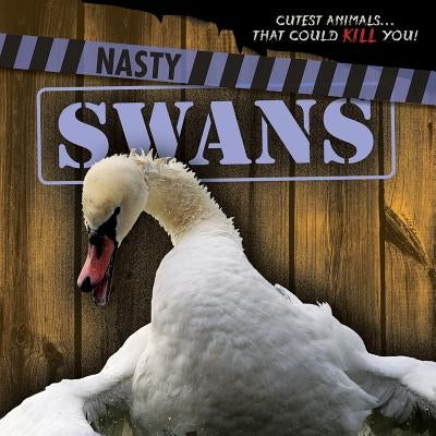 Nasty Swans by Banks, Rosie