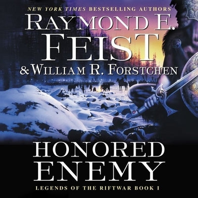 Honored Enemy: Legends of the Riftwar, Book 1 by Feist, Raymond E.