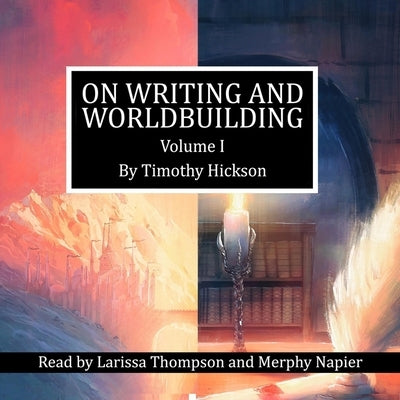On Writing and Worldbuilding: Volume I by Napier, Merphy