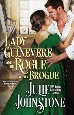 Lady Guinevere And The Rogue With A Brogue by Johnstone, Julie