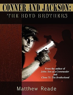 Conner and Jackson: The Boyd Brothers by Reade, Matthew