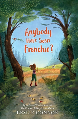 Anybody Here Seen Frenchie? by Connor, Leslie