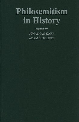 Philosemitism in History by Karp, Jonathan