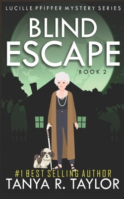 Blind Escape by Taylor, Tanya R.
