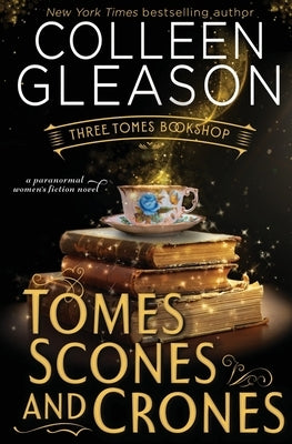 Tomes, Scones & Crones by Gleason, Colleen