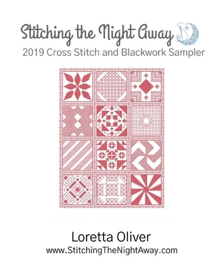Stitching the Night Away 2019 Cross Stitch and Blackwork Sampler by Oliver, Loretta