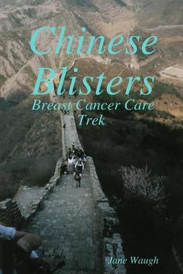 Chinese Blisters by Waugh, Jane