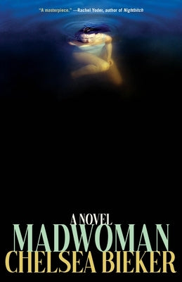 Madwoman by Bieker, Chelsea