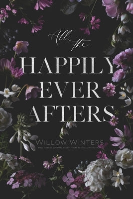 All The Happily Ever Afters by Winters, Willow