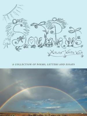 Soul Prints: A Collection of Poems, Letters and Essays by Wolf, Helen White