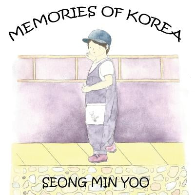 Memories of Korea by Yoo, Seong Min