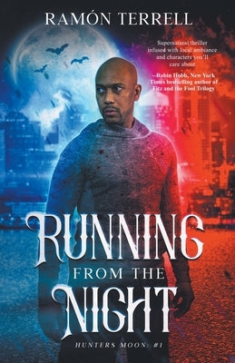 Running from the Night by Terrell, Ramon