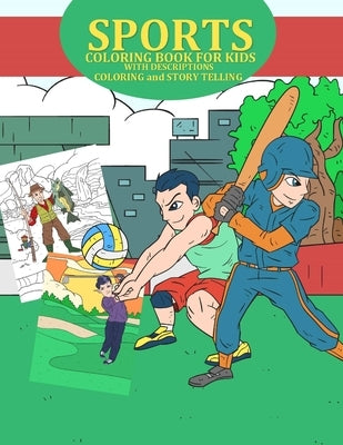 SPORTS COLORING BOOK FOR KIDS, WITH DESCRIPTIONS COLORING and STORY TELLING by Barnes, Hugh