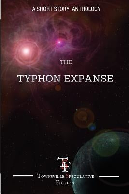 Typhon Expanse: A short Story Anthology by Mullins, Terry