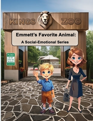 Emmett's Favorite Animal: A Social-Emotional Series by Phillips, Michael