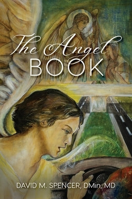 The Angel Book: (Black and White Version) by Spencer, David M.