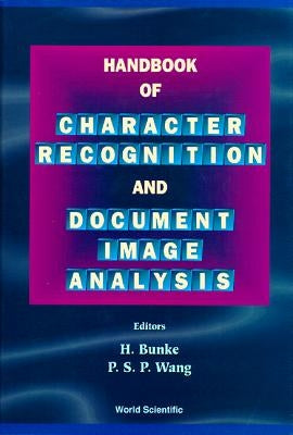 Handbook of Character Recognition and Document Image Analysis by Bunke, Horst
