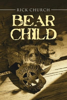 Bear Child by Church, Rick