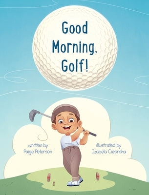 Good Morning, Golf! by Peterson, Paige