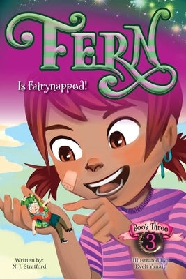 Fern Is Fairynapped! by Stratford, Nicola J.