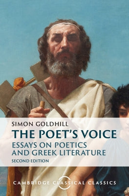 The Poet's Voice by Goldhill, Simon