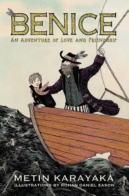 Benice: An Adventure of Love and Friendship (Color Edition) by Karayaka, Metin
