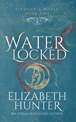 Waterlocked by Hunter, Elizabeth