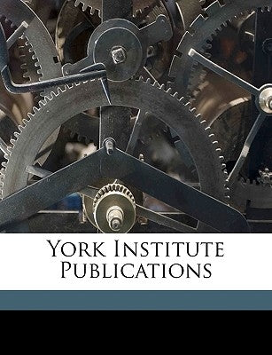 York Institute Publications by Melcher, Burdus Redford 1849-1888 York