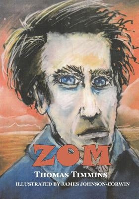 Zom: A Verse Novella by Johnson-Corwin, James