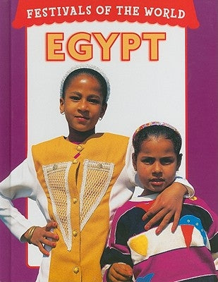 Festivals of the World: Egypt by Berg, Elizabeth