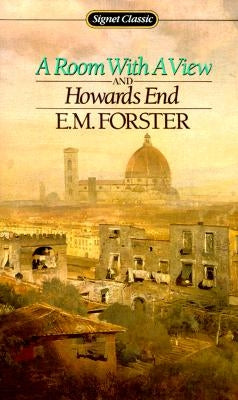A Room with a View and Howards End by Forster, E. M.
