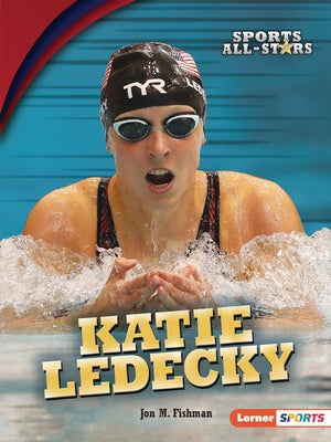 Katie Ledecky by Fishman, Jon M.