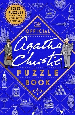 The Official Agatha Christie Puzzle Book: Put Your Detective Skills to the Ultimate Test by Agatha Christie Ltd, Agatha Christie