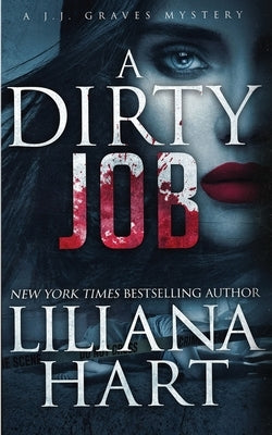 A Dirty Job by Hart, Liliana