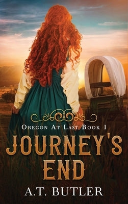 Journey's End by Butler, A. T.