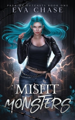 Misfit Monsters by Chase, Eva