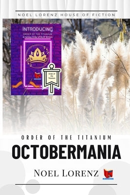Order of the Titanium - Octobermania by Lorenz, Noel