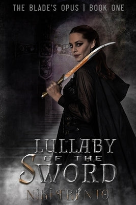 Lullaby of the Sword by Trento, Niki