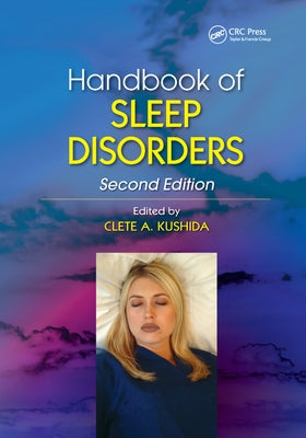 Handbook of Sleep Disorders by Kushida, Clete A.