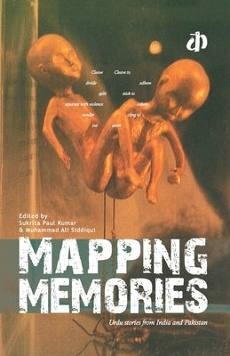 Mapping Memories by Paul Kumar, Sukrita (Ed)
